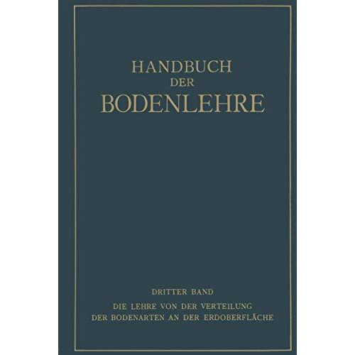 Die Lehre von der Verteilung der Bodenarten an der Erdoberfl?che Regionale und Z [Paperback]