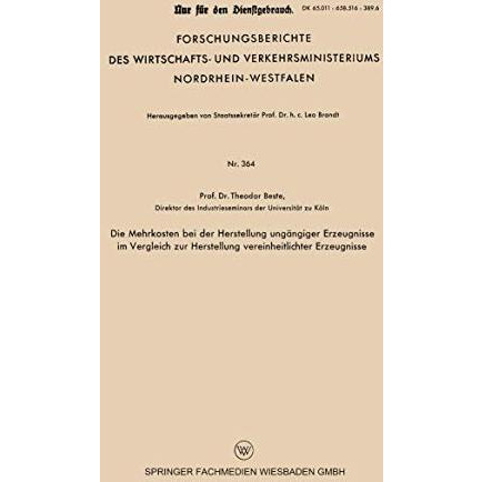 Die Mehrkosten bei der Herstellung ung?ngiger Erzeugnisse im Vergleich zur Herst [Paperback]