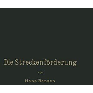 Die Streckenf?rderung. [Paperback]