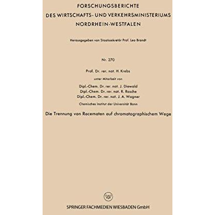 Die Trennung von Racematen auf chromatographischem Wege [Paperback]