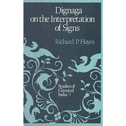 Dignaga on the Interpretation of Signs [Hardcover]