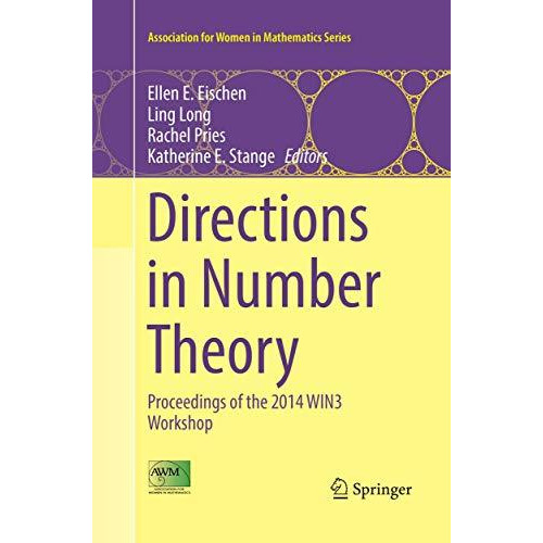 Directions in Number Theory: Proceedings of the 2014 WIN3 Workshop [Paperback]