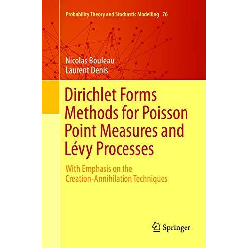 Dirichlet Forms Methods for Poisson Point Measures and L?vy Processes: With Emph [Paperback]