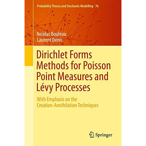 Dirichlet Forms Methods for Poisson Point Measures and L?vy Processes: With Emph [Hardcover]