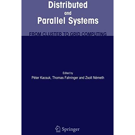 Distributed and Parallel Systems: From Cluster to Grid Computing [Paperback]