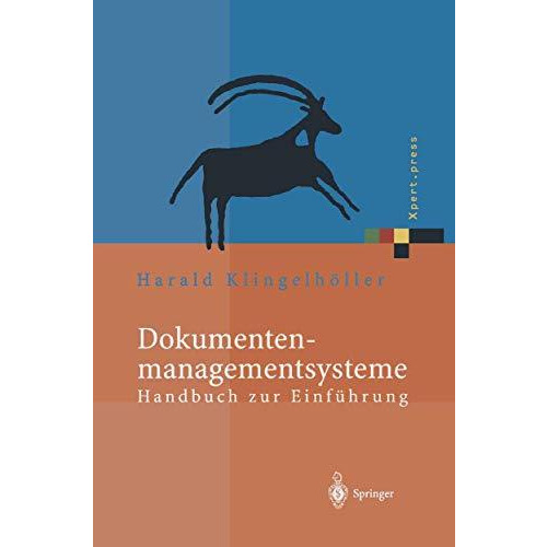 Dokumentenmanagementsysteme: Handbuch zur Einf?hrung [Hardcover]