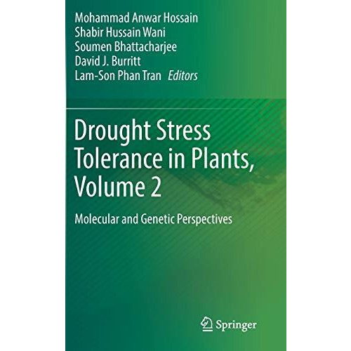 Drought Stress Tolerance in Plants, Vol 2: Molecular and Genetic Perspectives [Hardcover]