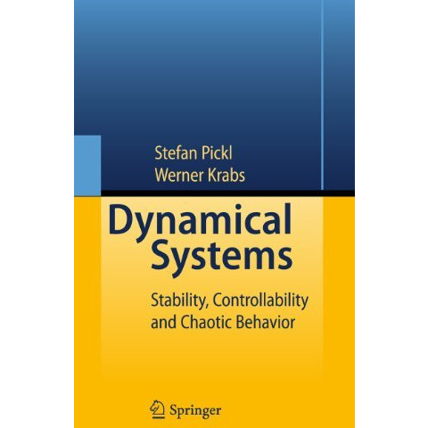 Dynamical Systems: Stability, Controllability and Chaotic Behavior [Hardcover]