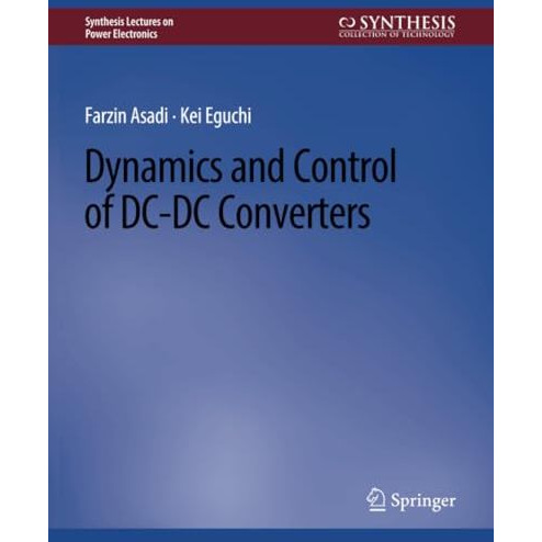 Dynamics and Control of DC-DC Converters [Paperback]