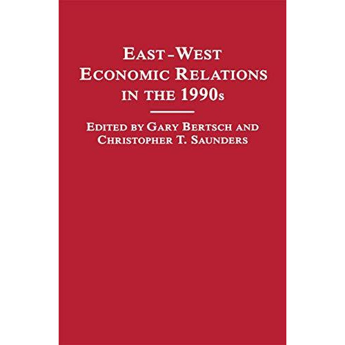 East-West Economic Relations in the 1990s [Paperback]