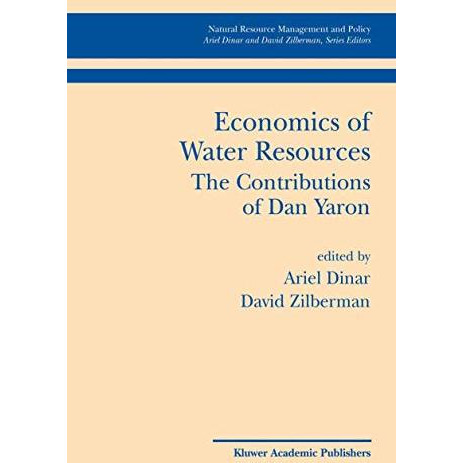 Economics of Water Resources The Contributions of Dan Yaron [Hardcover]