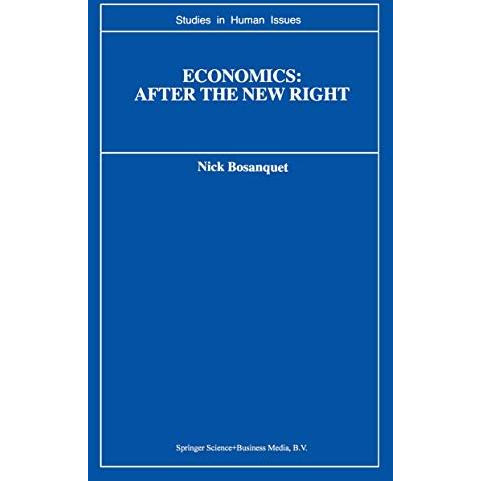 Economics: After the New Right [Paperback]