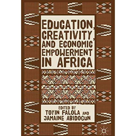 Education, Creativity, and Economic Empowerment in Africa [Hardcover]