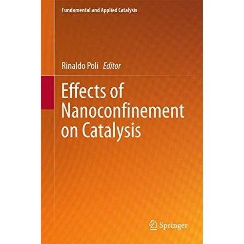 Effects of Nanoconnement on Catalysis [Hardcover]