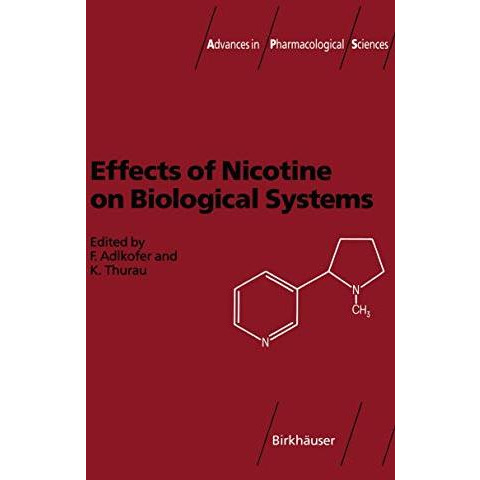 Effects of Nicotine on Biological Systems [Paperback]