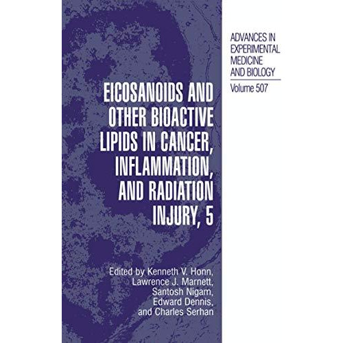 Eicosanoids and Other Bioactive Lipids in Cancer, Inflammation, and Radiation In [Hardcover]