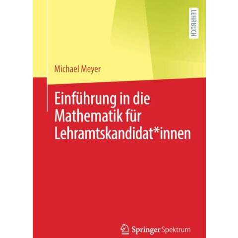 Einf?hrung in die Mathematik f?r Lehramtskandidat*innen [Paperback]