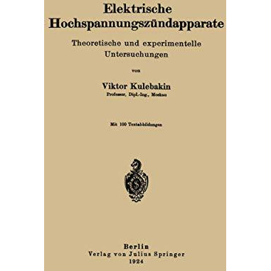 Elektrische Hochspannungsz?ndapparate: Theoretische und experimentelle Untersuch [Paperback]