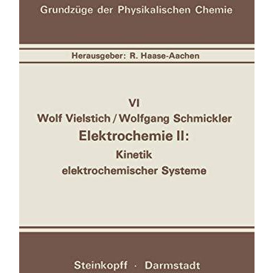 Elektrochemie II: Kinetik elektrochemischer Systeme [Paperback]