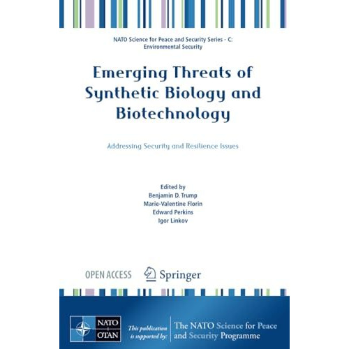 Emerging Threats of Synthetic Biology and Biotechnology: Addressing Security and [Paperback]