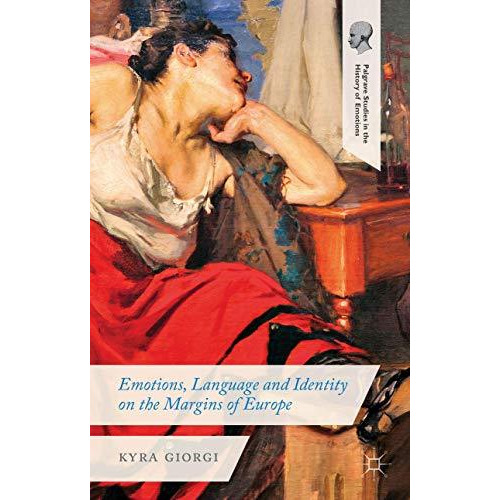 Emotions, Language and Identity on the Margins of Europe [Hardcover]