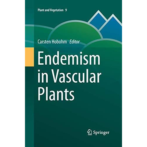 Endemism in Vascular Plants [Paperback]