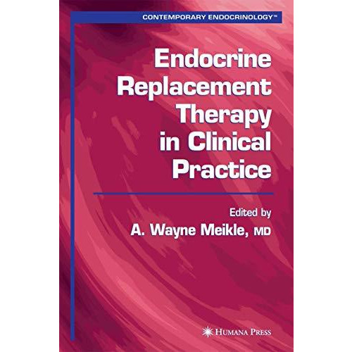 Endocrine Replacement Therapy in Clinical Practice [Hardcover]