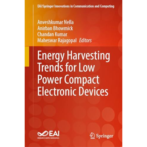 Energy Harvesting Trends for Low Power Compact Electronic Devices [Hardcover]