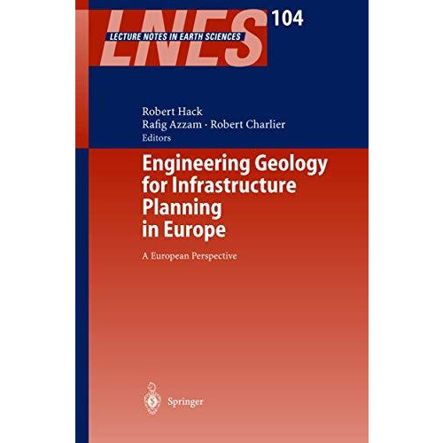 Engineering Geology for Infrastructure Planning in Europe: A European Perspectiv [Hardcover]