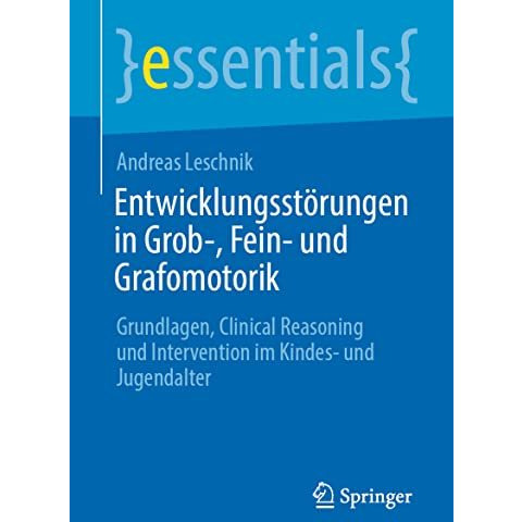 Entwicklungsst?rungen in Grob-, Fein- und Grafomotorik: Grundlagen, Clinical Rea [Paperback]