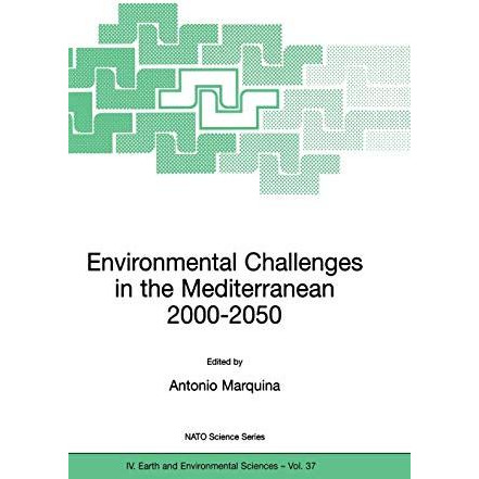 Environmental Challenges in the Mediterranean 20002050: Proceedings of the NATO [Hardcover]