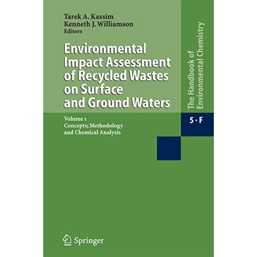 Environmental Impact Assessment of Recycled Wastes on Surface and Ground Waters: [Paperback]