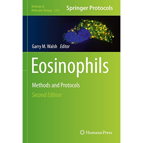 Eosinophils: Methods and Protocols [Hardcover]