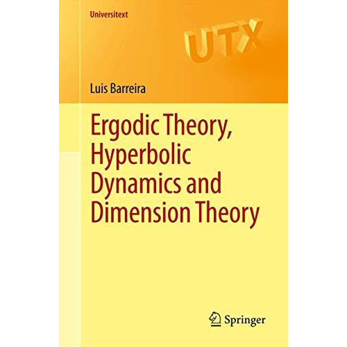 Ergodic Theory, Hyperbolic Dynamics and Dimension Theory [Paperback]