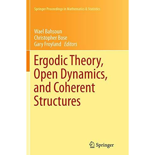 Ergodic Theory, Open Dynamics, and Coherent Structures [Paperback]