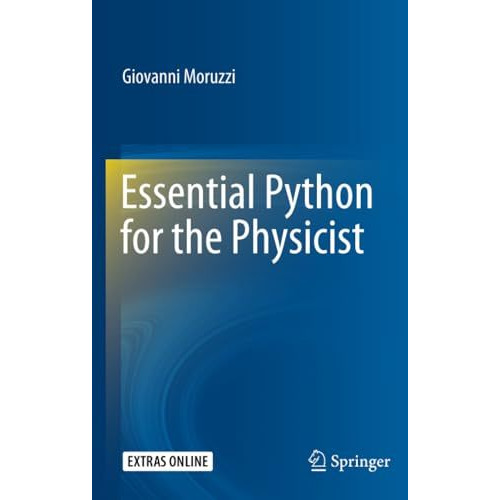 Essential Python for the Physicist [Paperback]