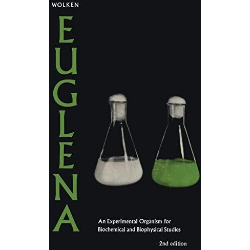 Euglena: An Experimental Organism for Biochemical and Biophysical Studies [Paperback]