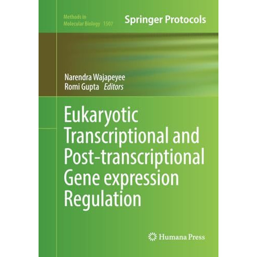 Eukaryotic Transcriptional and Post-Transcriptional Gene Expression Regulation [Paperback]