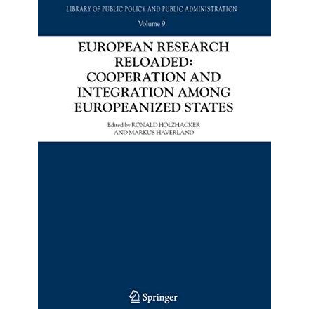 European Research Reloaded: Cooperation and Integration among Europeanized State [Paperback]