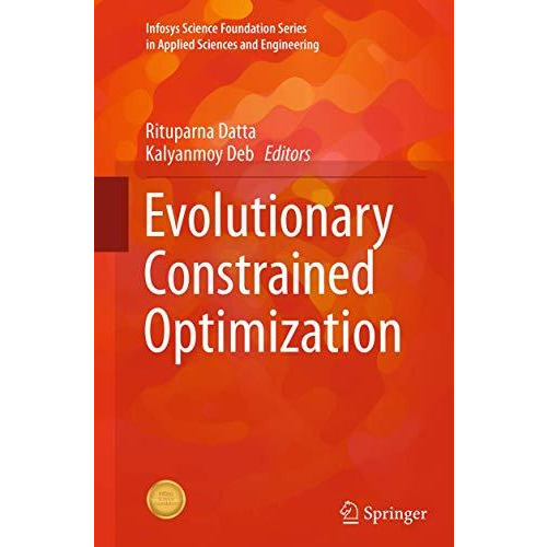 Evolutionary Constrained Optimization [Paperback]