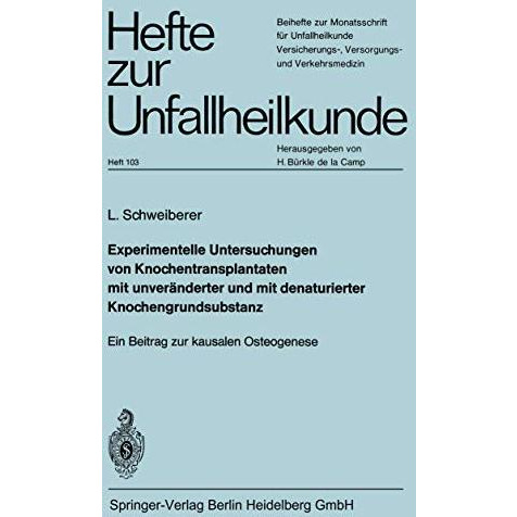 Experimentelle Untersuchungen von Knochentransplantaten mit unver?nderter und mi [Paperback]