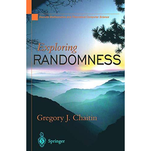 Exploring RANDOMNESS [Paperback]