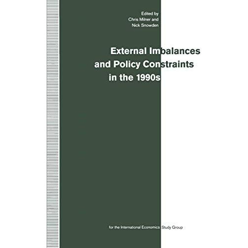 External Imbalances and Policy Constraints in the 1990s: Papers of the Fifteenth [Paperback]