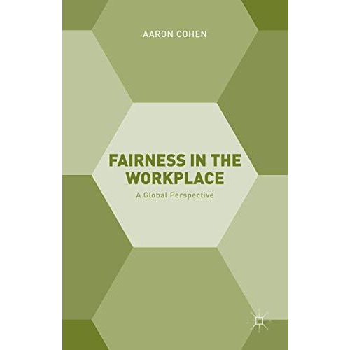 Fairness in the Workplace: A Global Perspective [Hardcover]