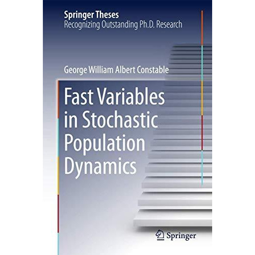 Fast Variables in Stochastic Population Dynamics [Hardcover]