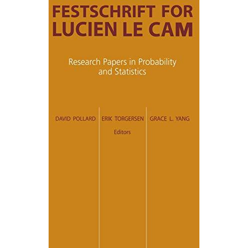 Festschrift for Lucien Le Cam: Research Papers in Probability and Statistics [Hardcover]