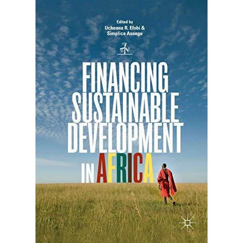 Financing Sustainable Development in Africa [Hardcover]