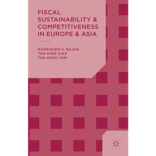 Fiscal Sustainability and Competitiveness in Europe and Asia [Hardcover]