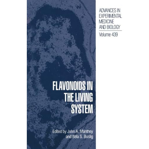 Flavonoids in the Living System [Paperback]