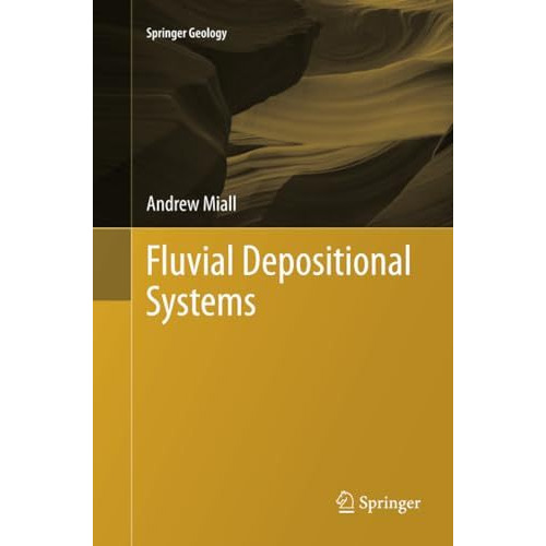 Fluvial Depositional Systems [Paperback]